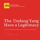 The Undang Yang Empat Have a Legitimacy Problem
