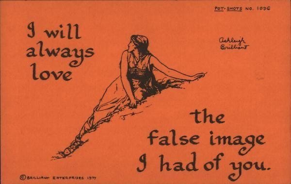 This may contain: an orange and black advertisement with a woman sitting on a hill in the background that says, i will always love the false image i had of you