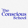 The Conscious School