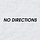 No Directions