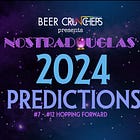 Nostradouglas' 2024 Predictions 🔮 (#7-12)