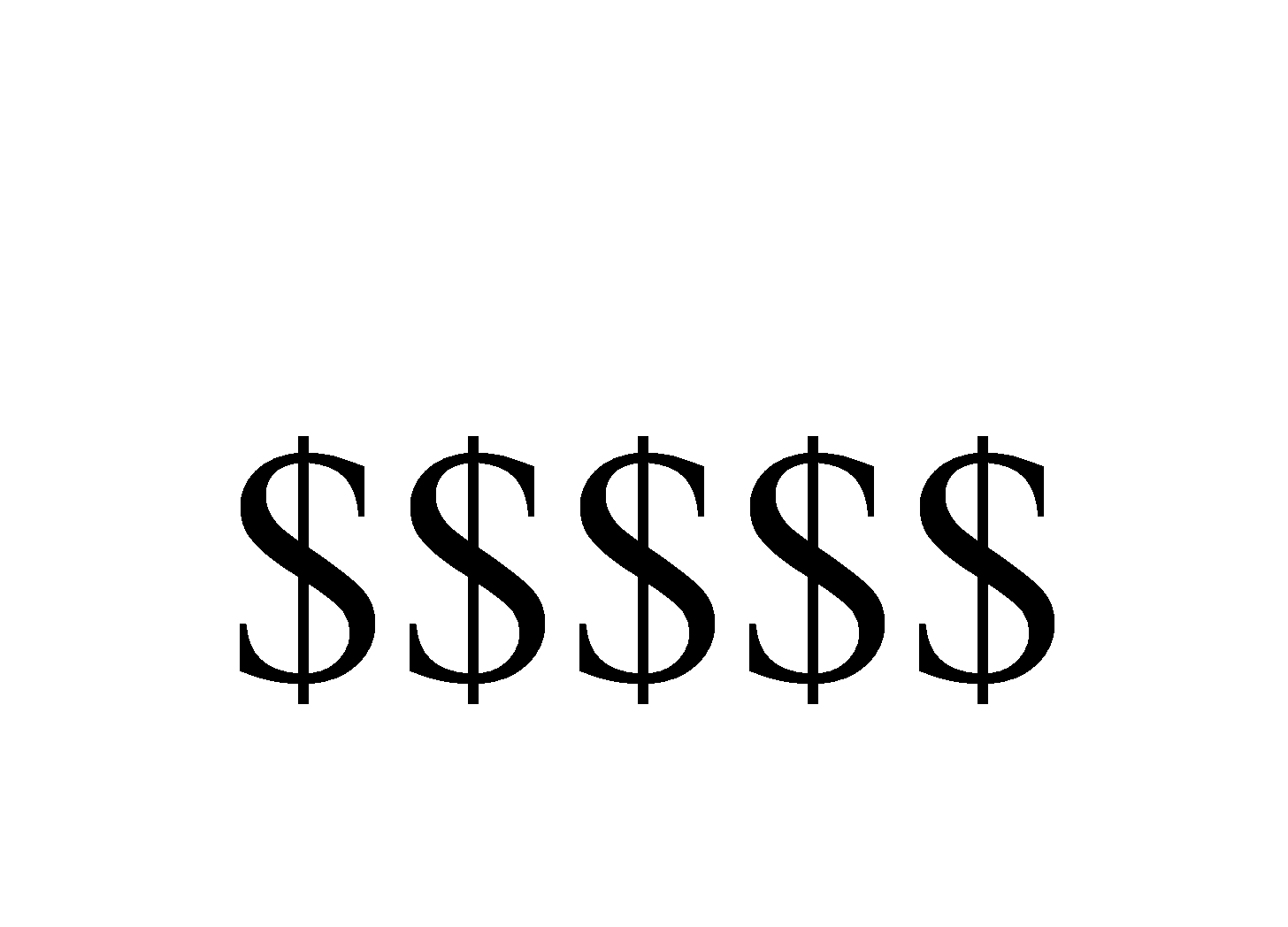 Five dollar signs Five dollar signs