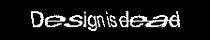 Design is dead