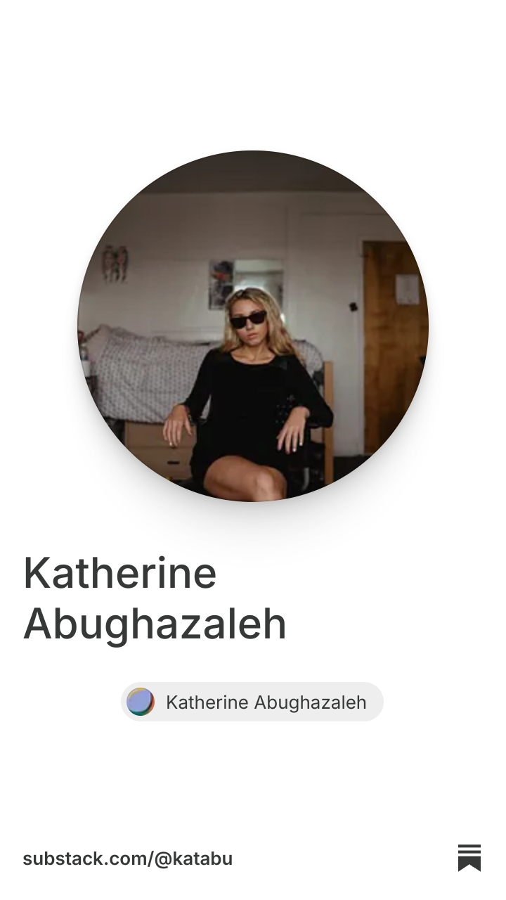 Katherine Abughazaleh | Substack