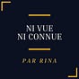 Ni Vue Ni Connue - Par Rina's avatar