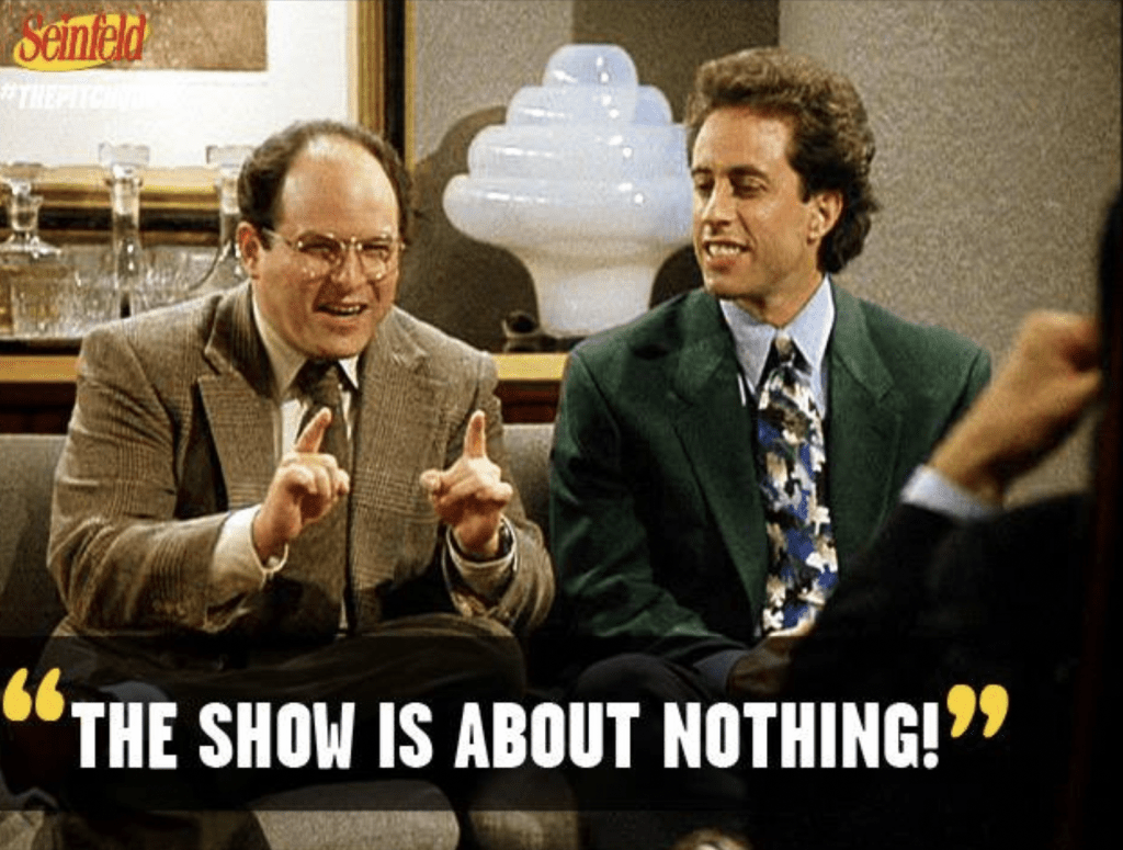 How to Avoid a Seinfeld Campaign - Policy Magazine