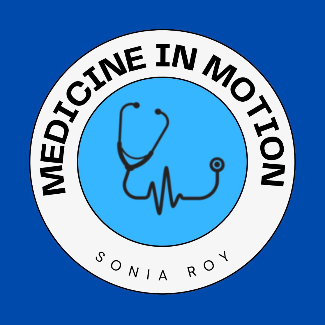 Medicine in Motion - Sonia Roy