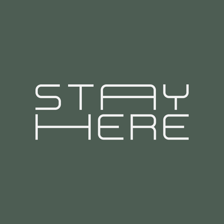Stay Here