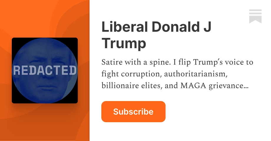 Liberal Card Liberal Donald J Trump | Substack