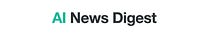 AI News Digest