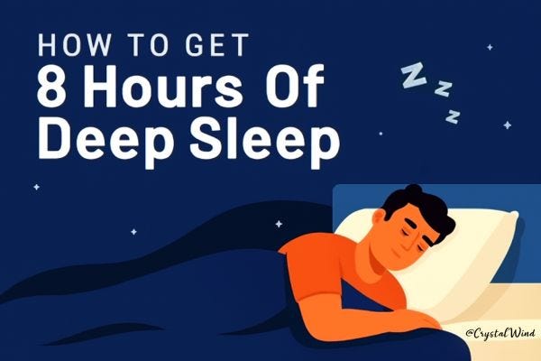 How to Get 8 Hours of Deep Sleep - CrystalWind™