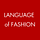 Language of Fashion