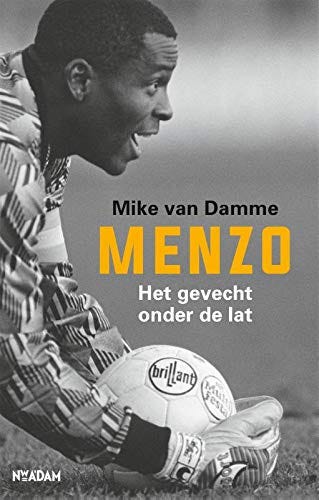 Menzo: Het gevecht onder de lat: Amazon.co.uk: Damme, Mike van:  9789046826928: Books