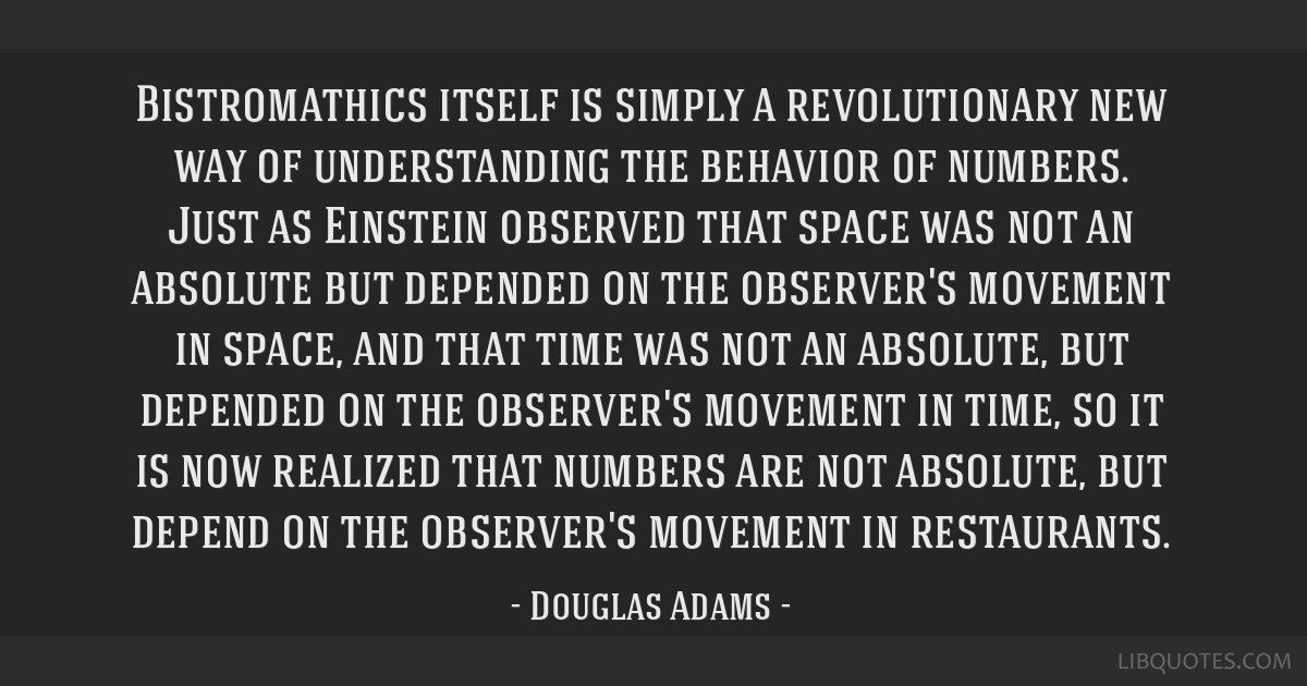 Bistromathics itself is simply a revolutionary new way of ...