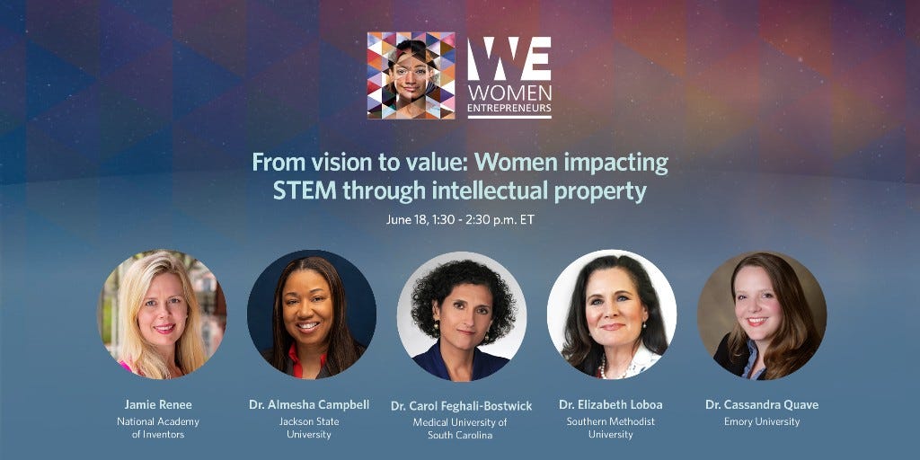 Flyer for Women’s Entrepreneurship program pane, "From vision to value: Women impacting STEM through intellectual property," featuring headshots of five panelists, including Emory professor Cassandra Quave. Flyer for Women’s Entrepreneurship program pane, "From vision to value: Women impacting STEM through intellectual property," featuring headshots of five panelists, including Emory professor Cassandra Quave.