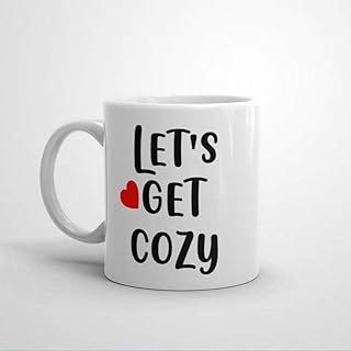 Lets Get Cozy Taza de café, taza de cerámica para oficina y hogar, leche de té, cumpleaños para ella o él, 11 oz
