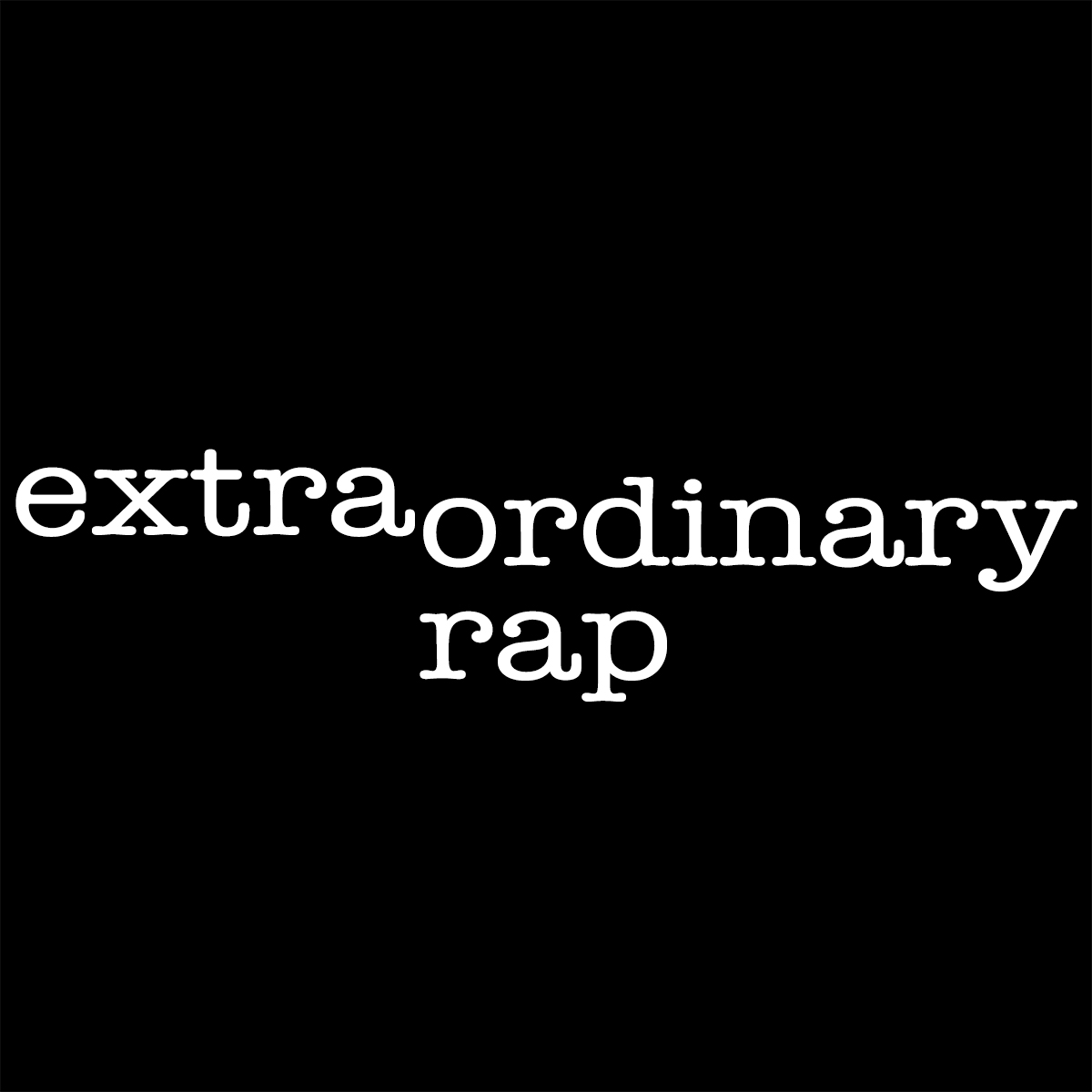 Extraordinary Rap