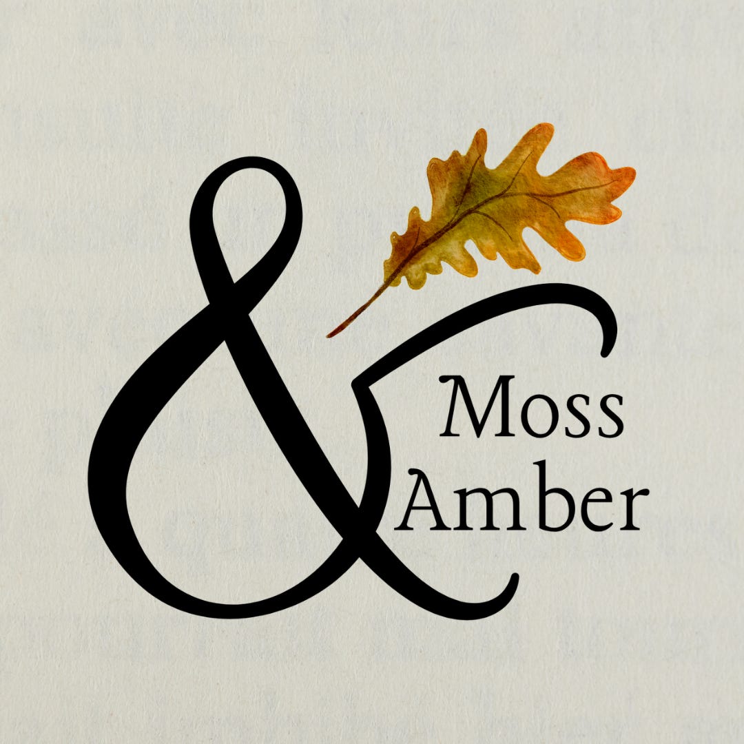 Moss & Amber