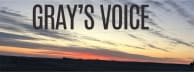 Gray's Voice