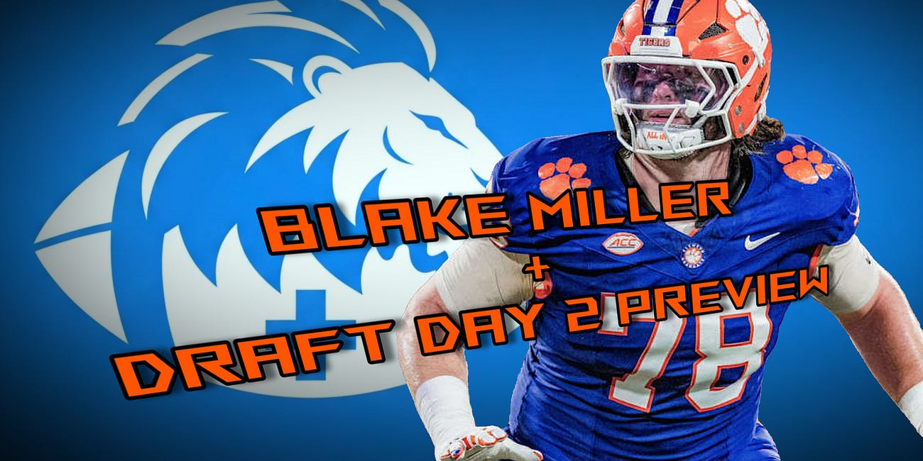 Lions 2026 Draft Day 1: Blake Miller Medical Analysis & Day 2 Preview