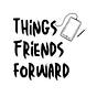 Things Friends Forward's avatar