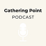 Gathering Point News