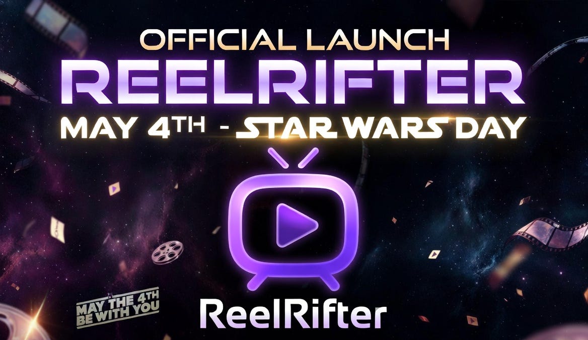 ReelRifter is Live: May the 4th Be With You - by Rod Trent
