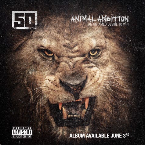 20140323060735!50-cent-animal-ambition