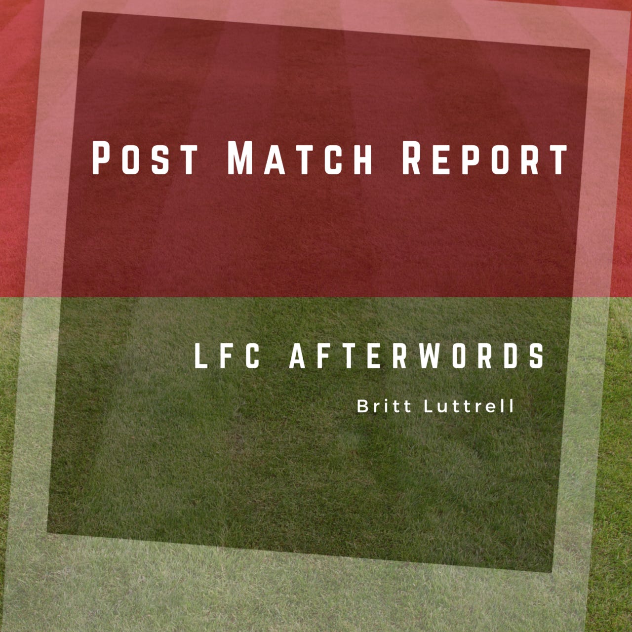 LFC Afterwords