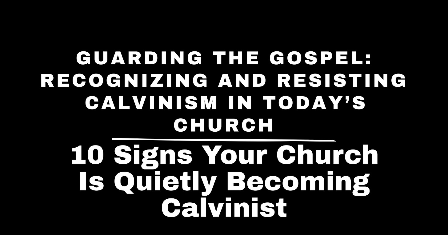10 Signs Your Church Is Quietly Becoming Calvinist