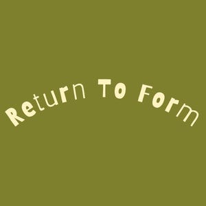 Return To Form
