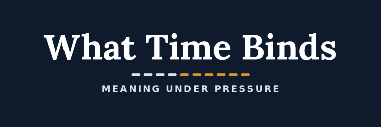 What Time Binds