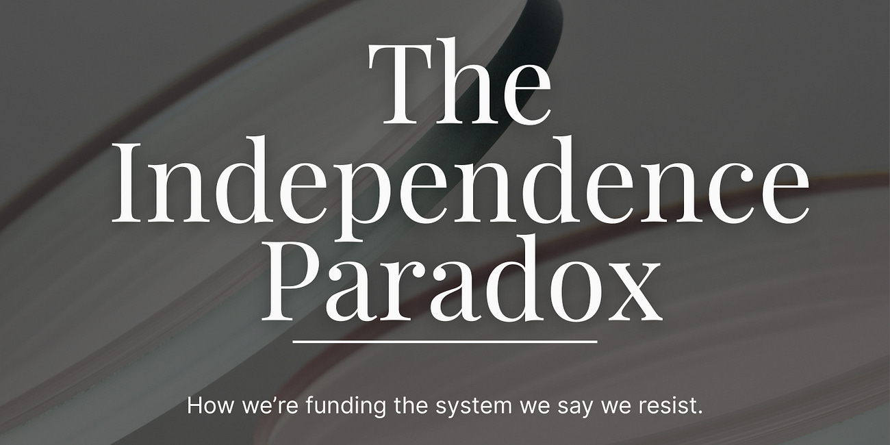 Part One: The Independence Paradox