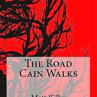 The Road Cain Walks