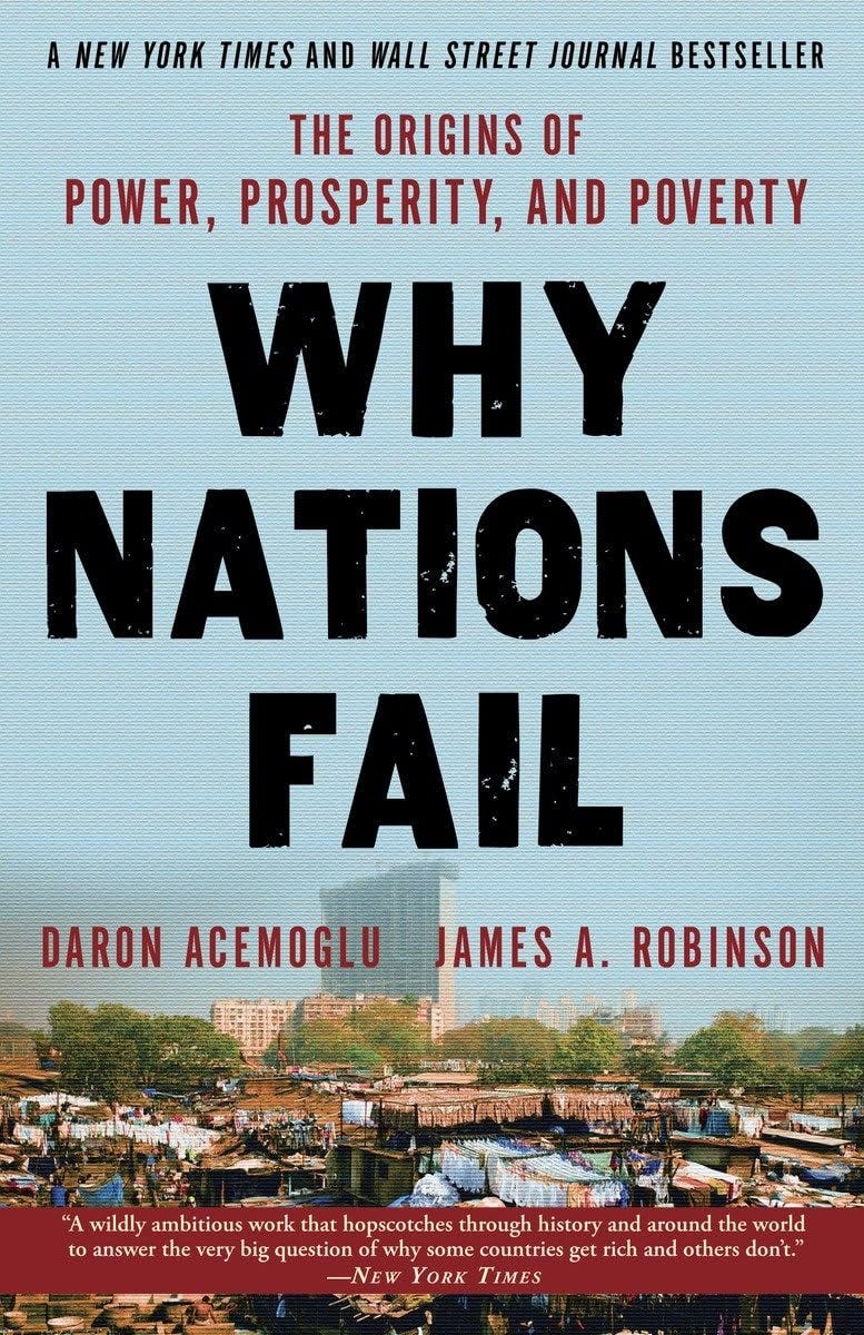 Why Nations Fail: The Origins of Power, Prosperity, and Poverty [Book]