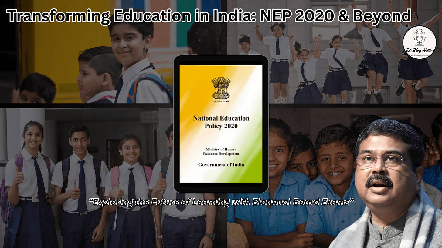 Title image for the article 'NEP 2020 & Biannual 10th, 12th Board Exams: A New Era' on www.sdblognation.in, featuring students in uniforms giving thumbs up, an image of the NEP 2020 document on a tablet, and Union Education Minister Dharmendra Pradhan, with the text 'Transforming Education in India: NEP 2020 & Beyond' and 'Exploring the Future of Learning with Biannual Board Exams'.