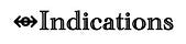 Indications