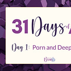 Day 1 Strategic Brief: Porn and Deepfakes