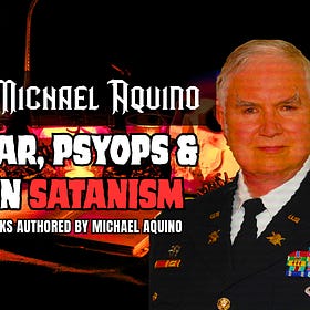 Michael Aquino: MindWar, PsyOps & Setian Satanism (Part I)