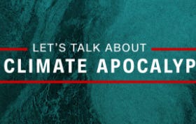 How Climate Change Became Apocalyptic