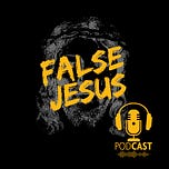 False Jesus by Kent Chevalier