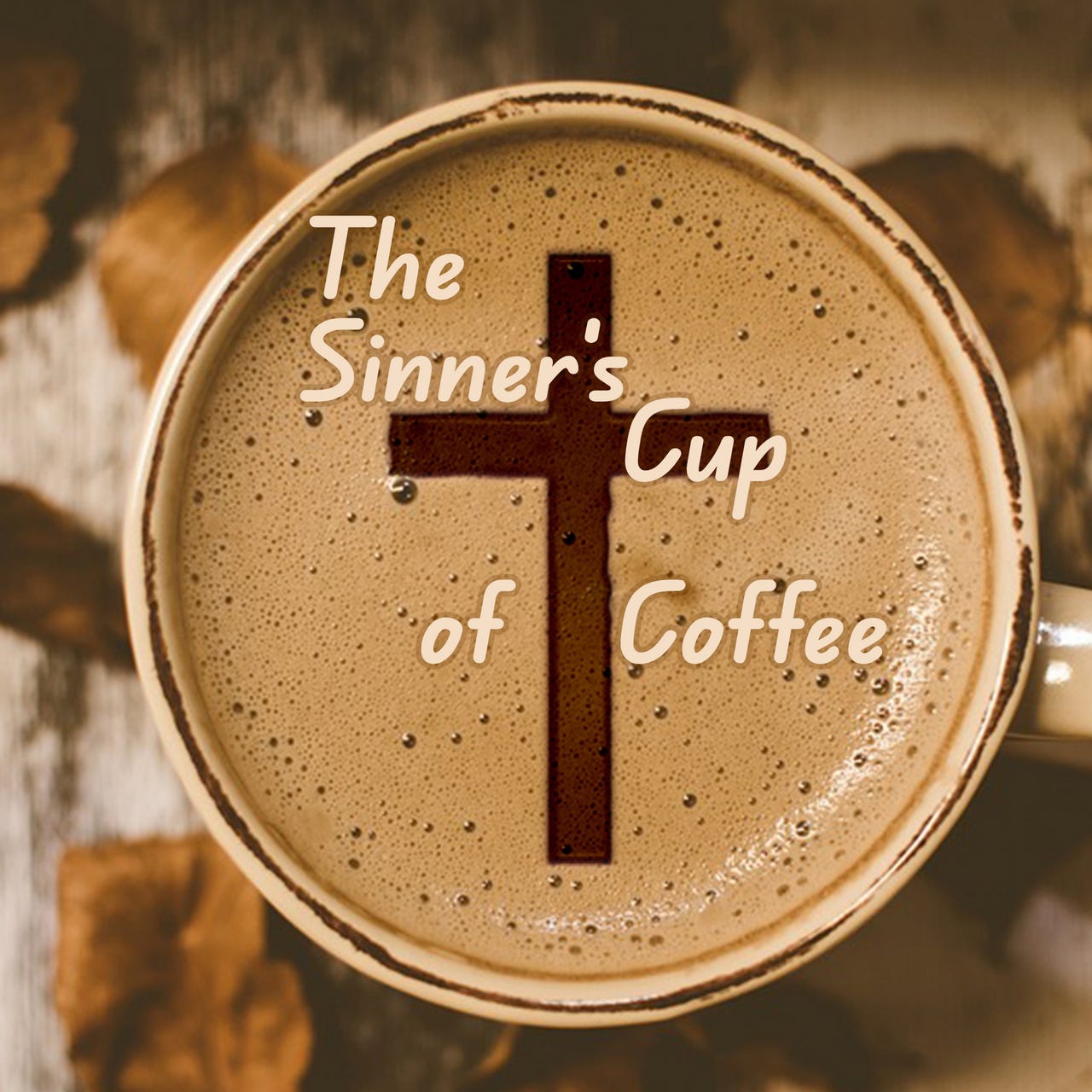 The Sinner's Cup of Coffee