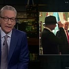 Bill Maher: Trump’s Useful Idiot