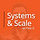 Systems & Scale
