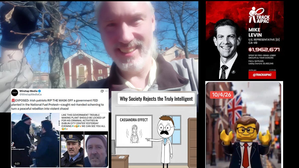 How to revolt. The Irish crushed. The Cassandra effect. Mike Levin. Hormuz double-blocked. Netanyahu