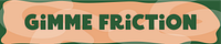 Gimme Friction by Julie Cook