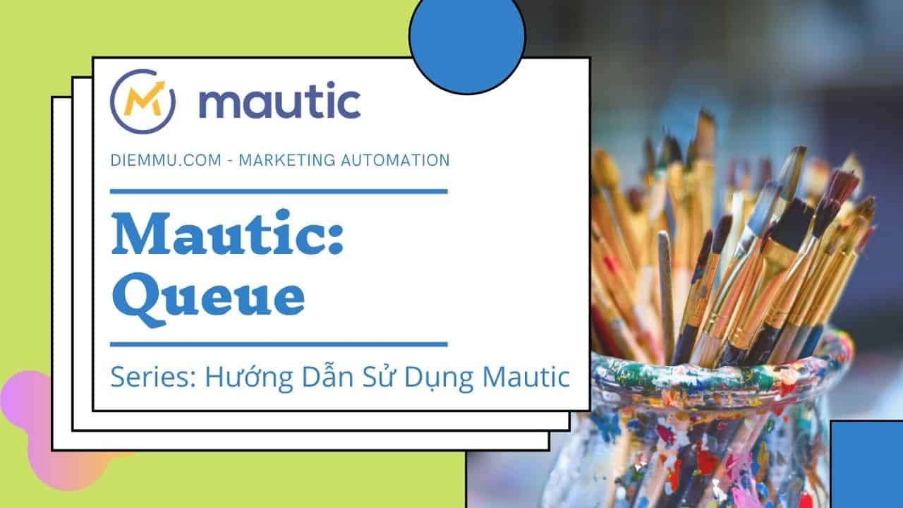 Queue - Mautic