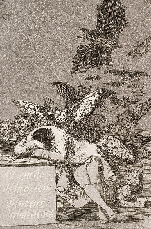 Goya’s print The Sleep of Reason Produces Monsters—a man asleep with his head on a desk with a flock of bats and owls behind him.