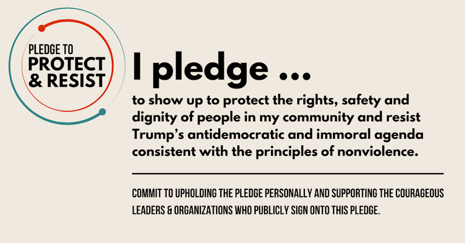 Pledge: Protect & Resist organized by Showing Up for Racial Justice