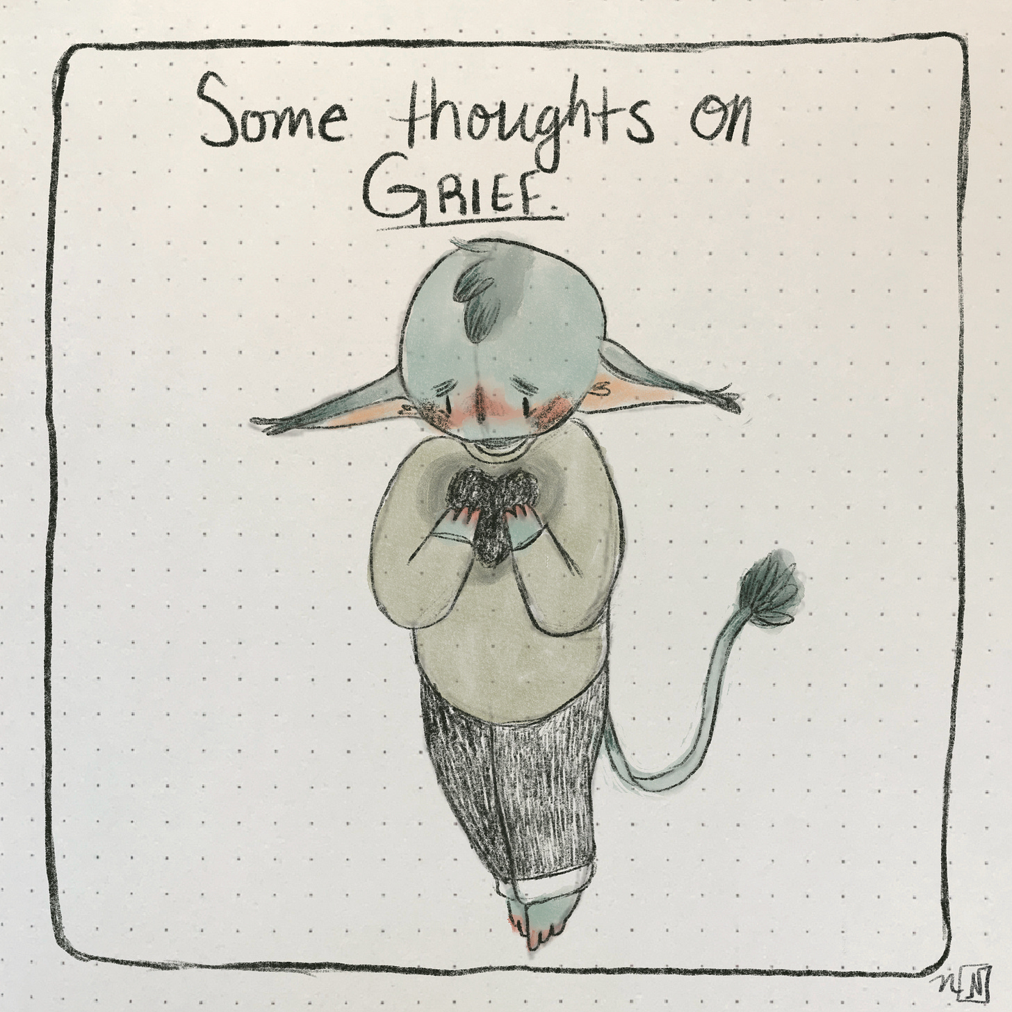 A comic panel that says “Some thoughts on Grief.” It shows a wee bluish goblin holding their chest where a black heart radiates.